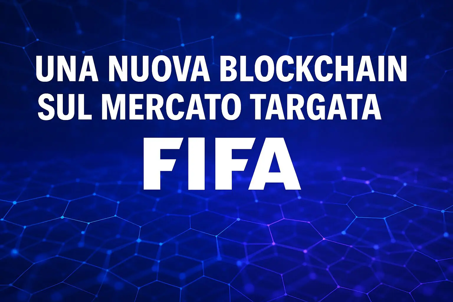 Una nuova blockchain sul mercato targata FIFA