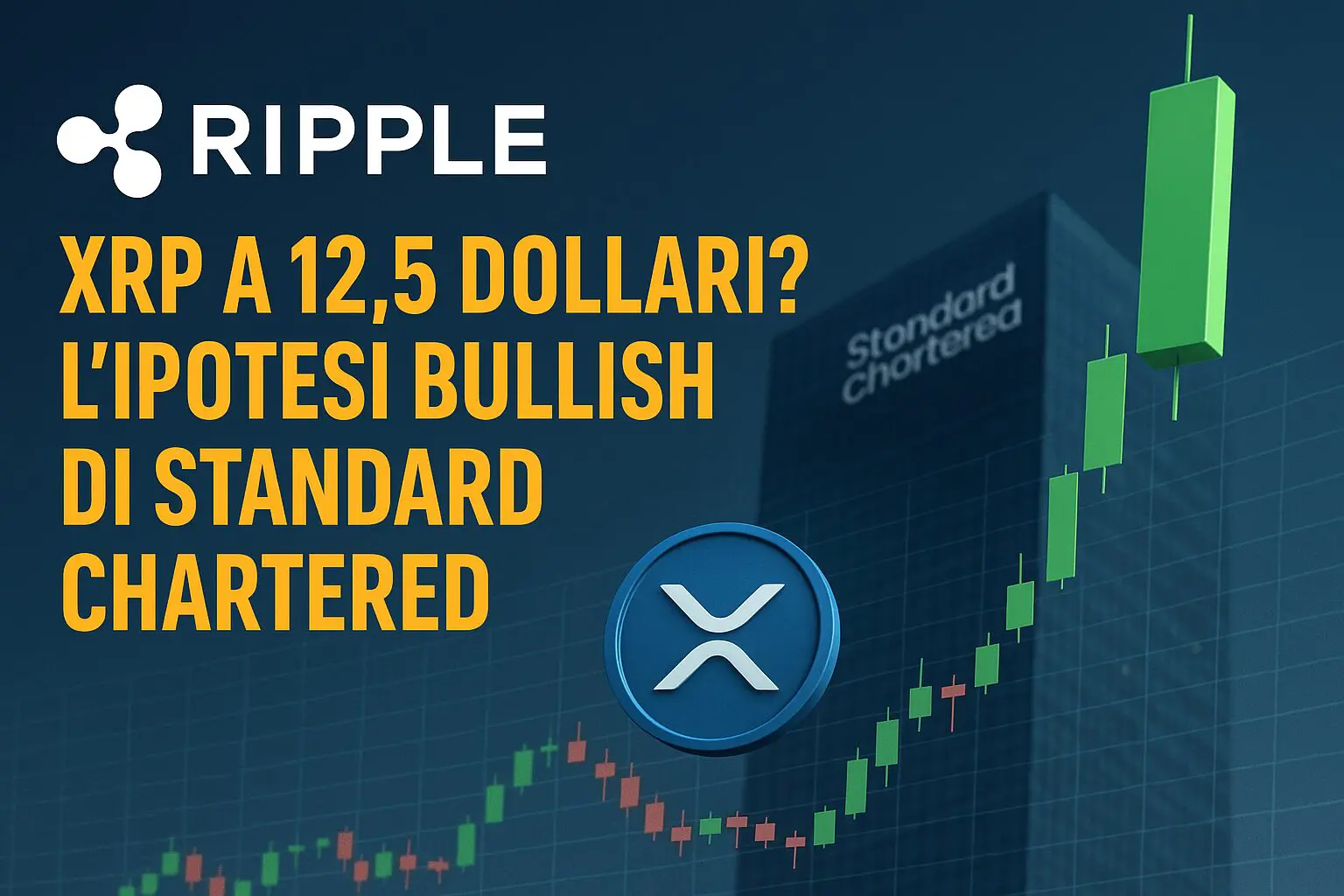 Ripple: Xrp a 12,5 dollari? L'ipotesi BULLISH di Standard Chartered