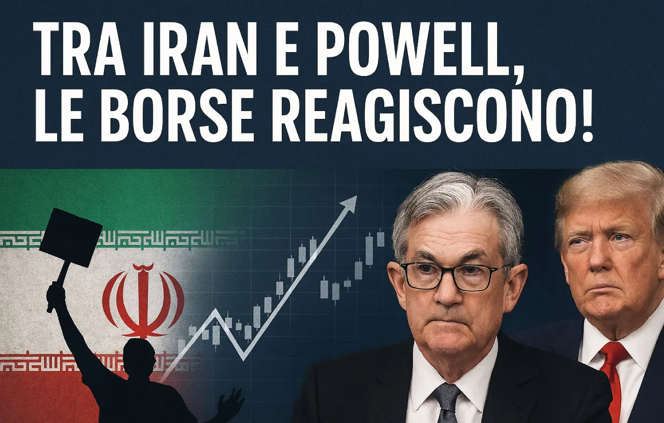 Tra Iran e Powell, le borse reagiscono!