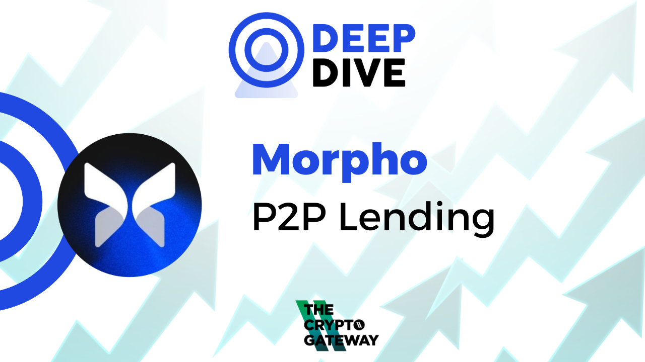 Morpho Finance: Il futuro del Lending P2P, parte due