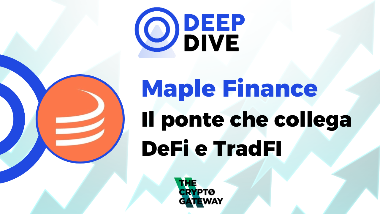 Maple Finance: Il lending market ponte tra TradFi e DeFi