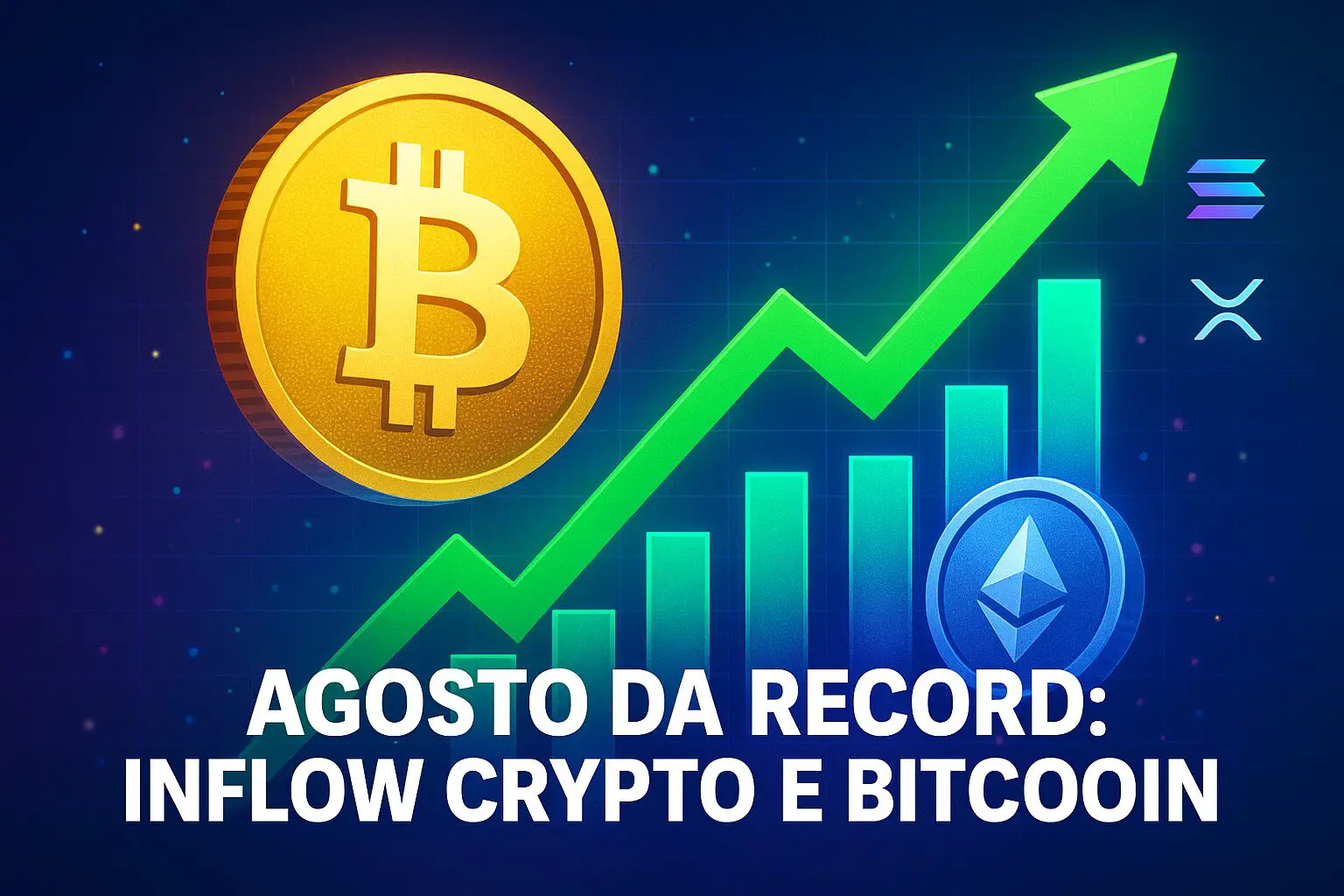 Investimenti crypto e Bitcoin: agosto chiude con inflow da RECORD