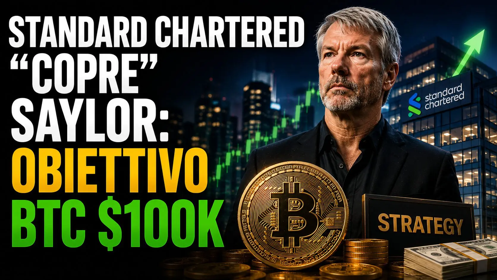 Standard Chartered “copre” Saylor: obiettivo BTC $100k