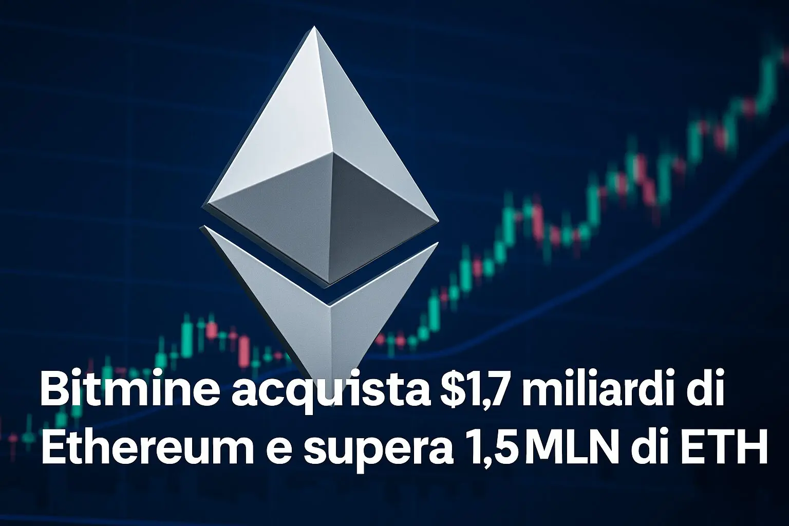 Bitmine acquista $1.7 miliardi di Ethereum e supera 1.5MLN di ETH