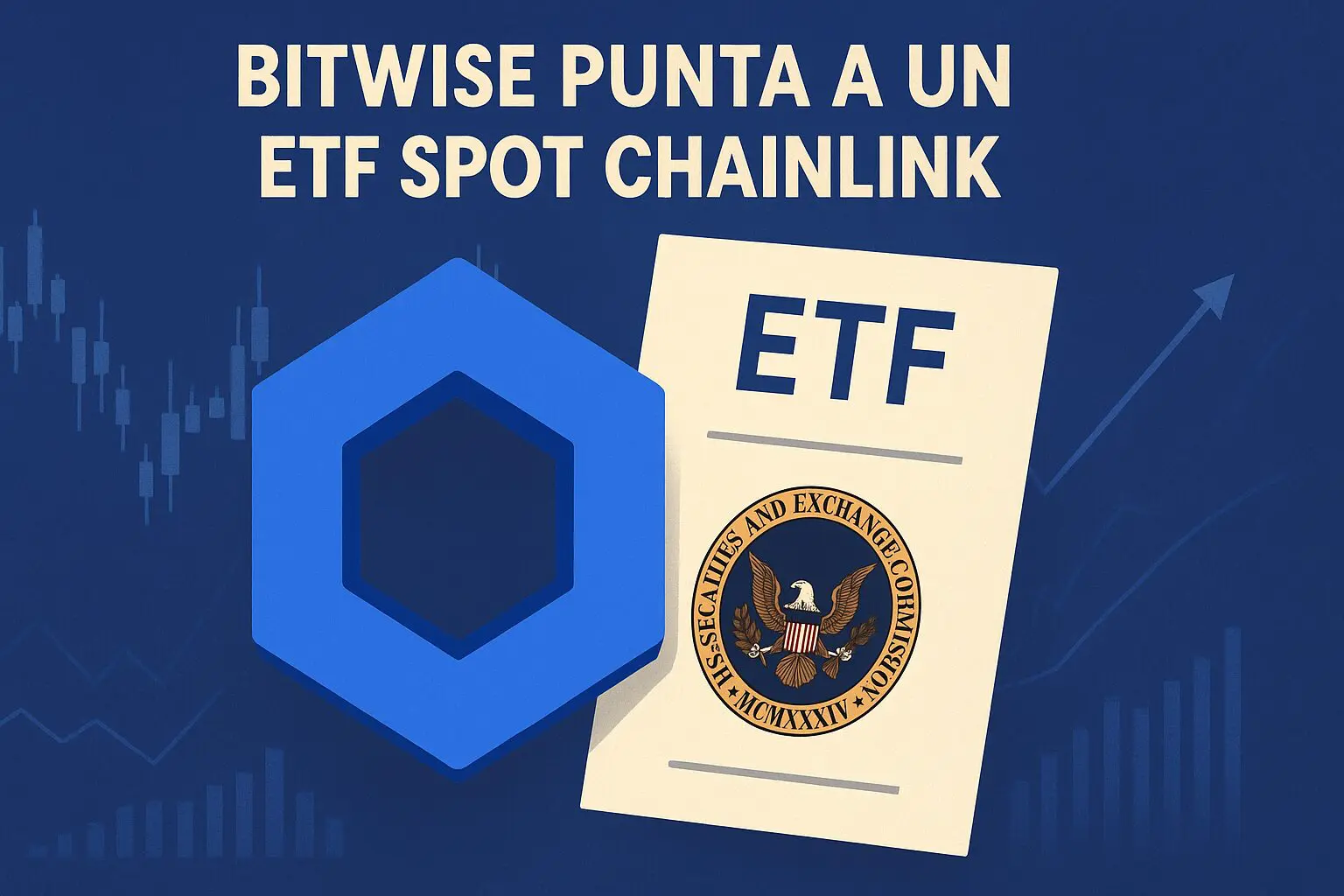 Bitwise punta a un ETF spot Chainlink: la domanda alla SEC