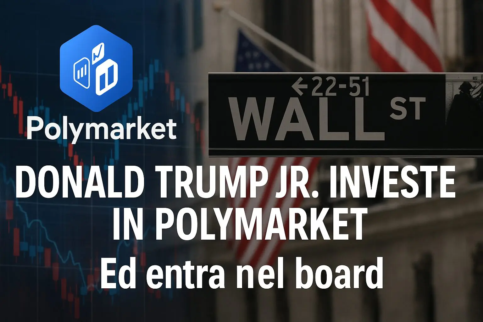 Donald Trump jr. investe in Polymarket ed entra nel board