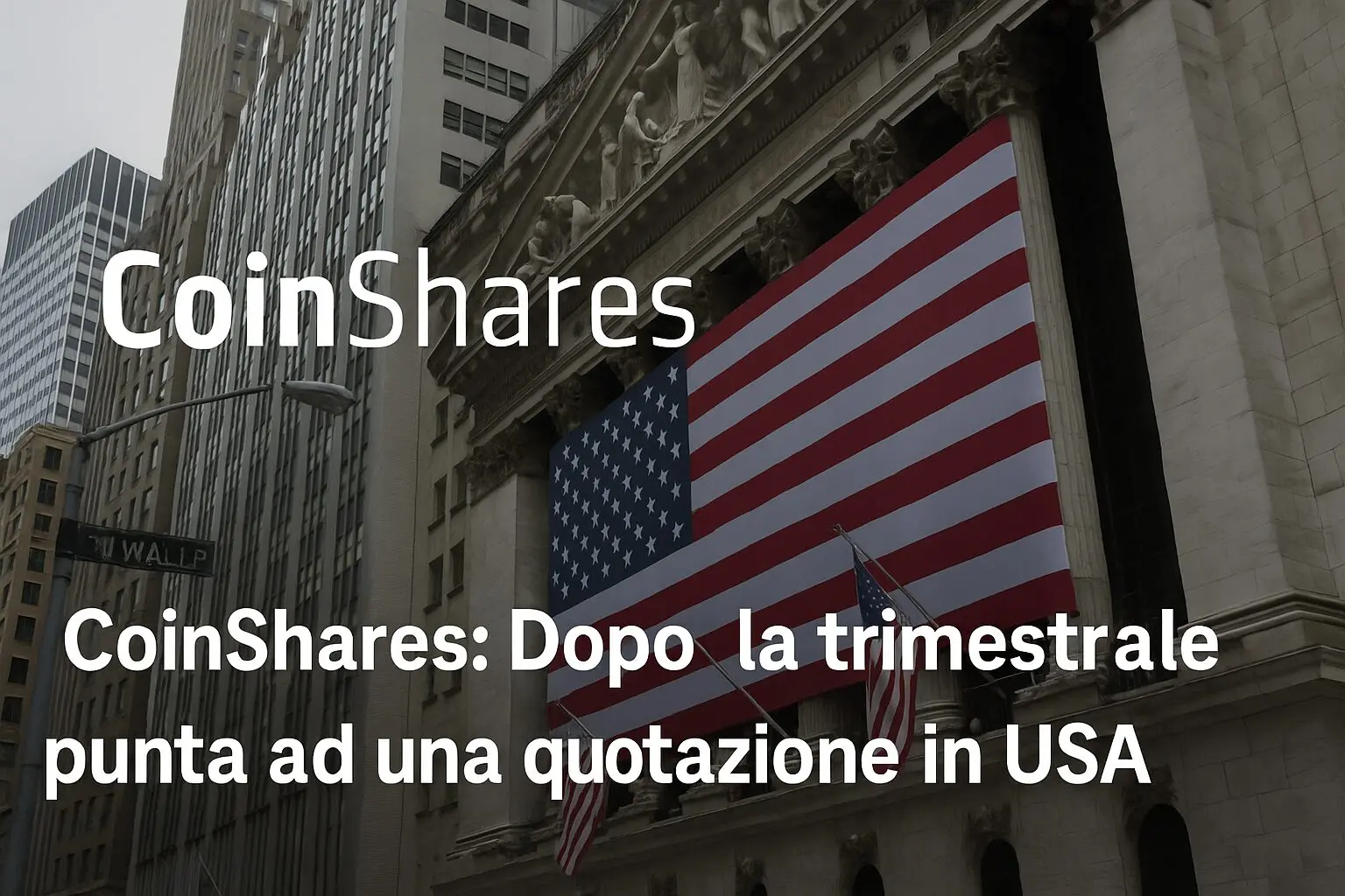 CoinShares: Dopo la trimestrale punta ad una quotazione in USA
