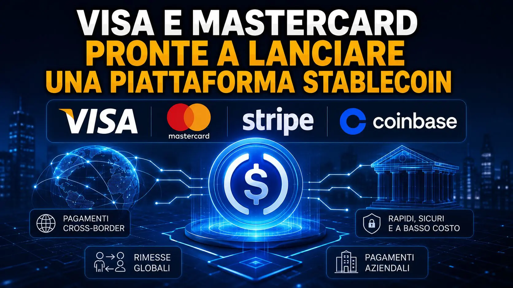 Visa e Mastercard pronte a lanciare una piattaforma stablecoin