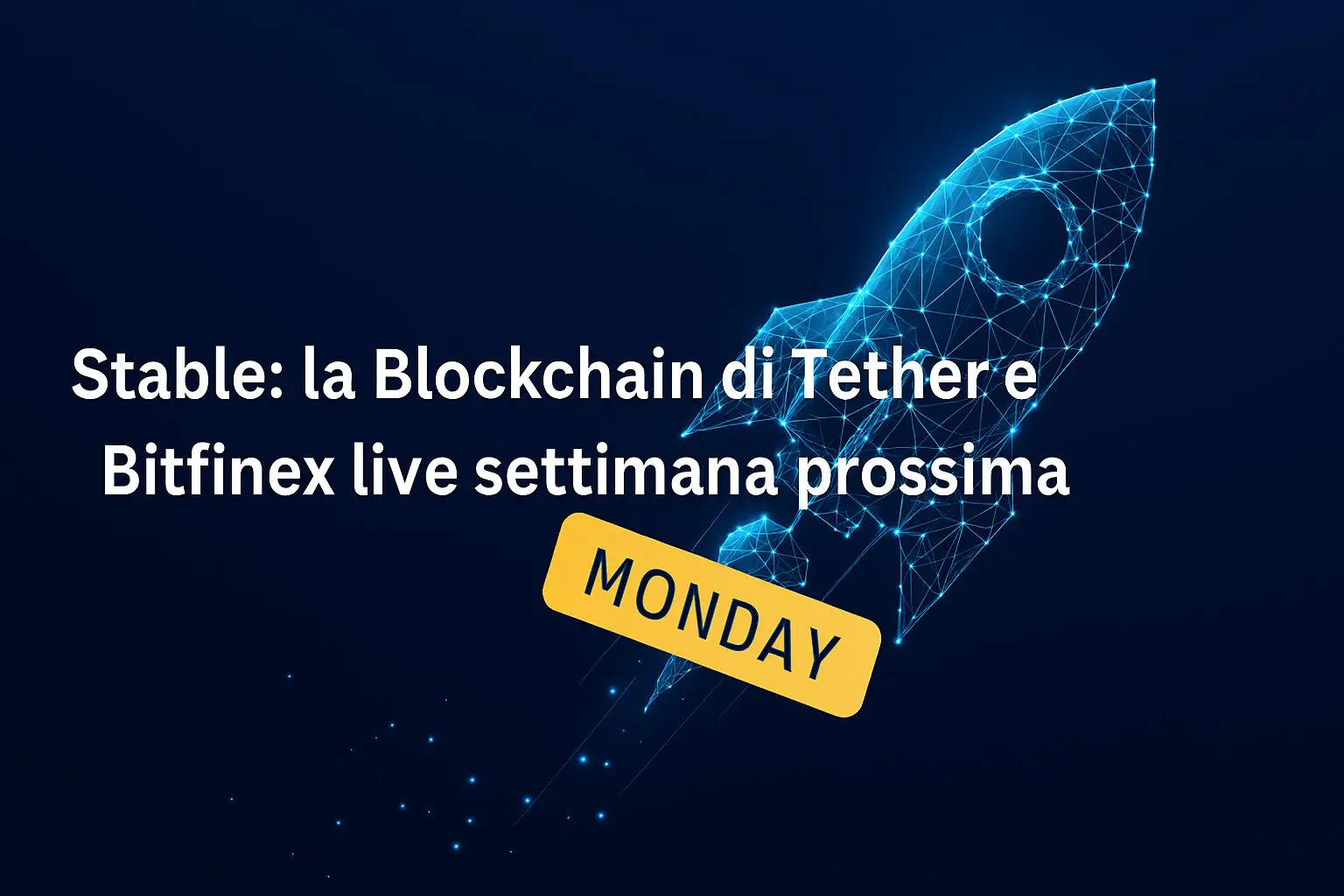 Stable: la Blockchain di Tether e Bitfinex live settimana prossima