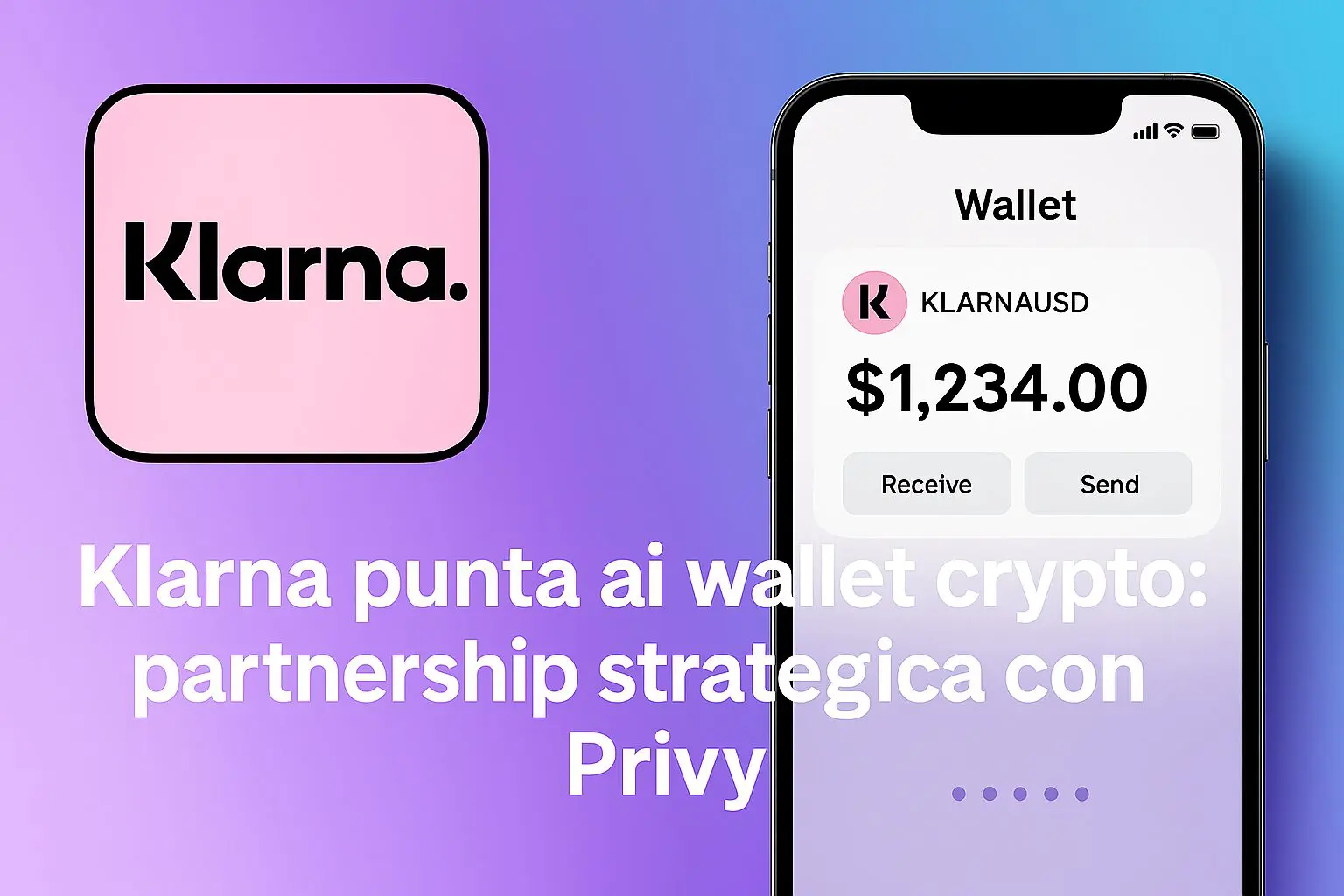 Klarna punta ai wallet crypto: partnership strategica con Privy