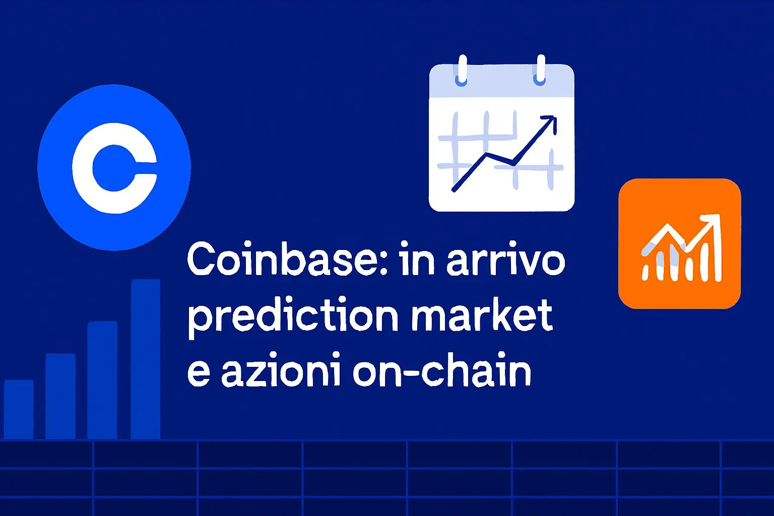 Coinbase: in arrivo prediction market e azioni on-chain