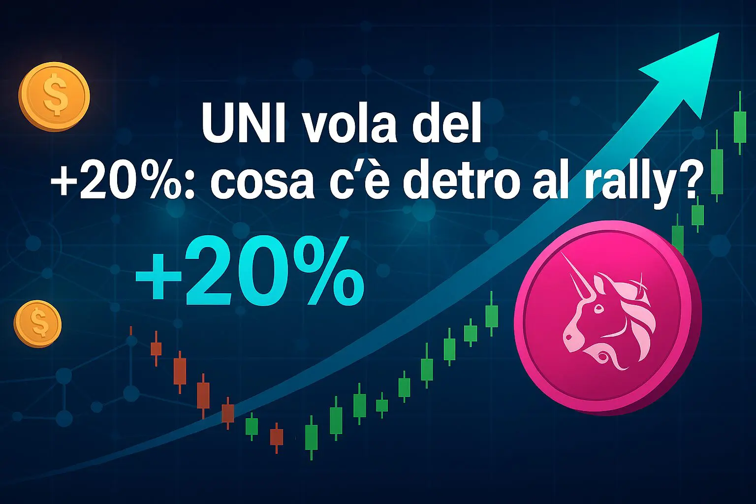 UNI: il token di Uniswap vola del +20%, cosa c'è dietro al rally?