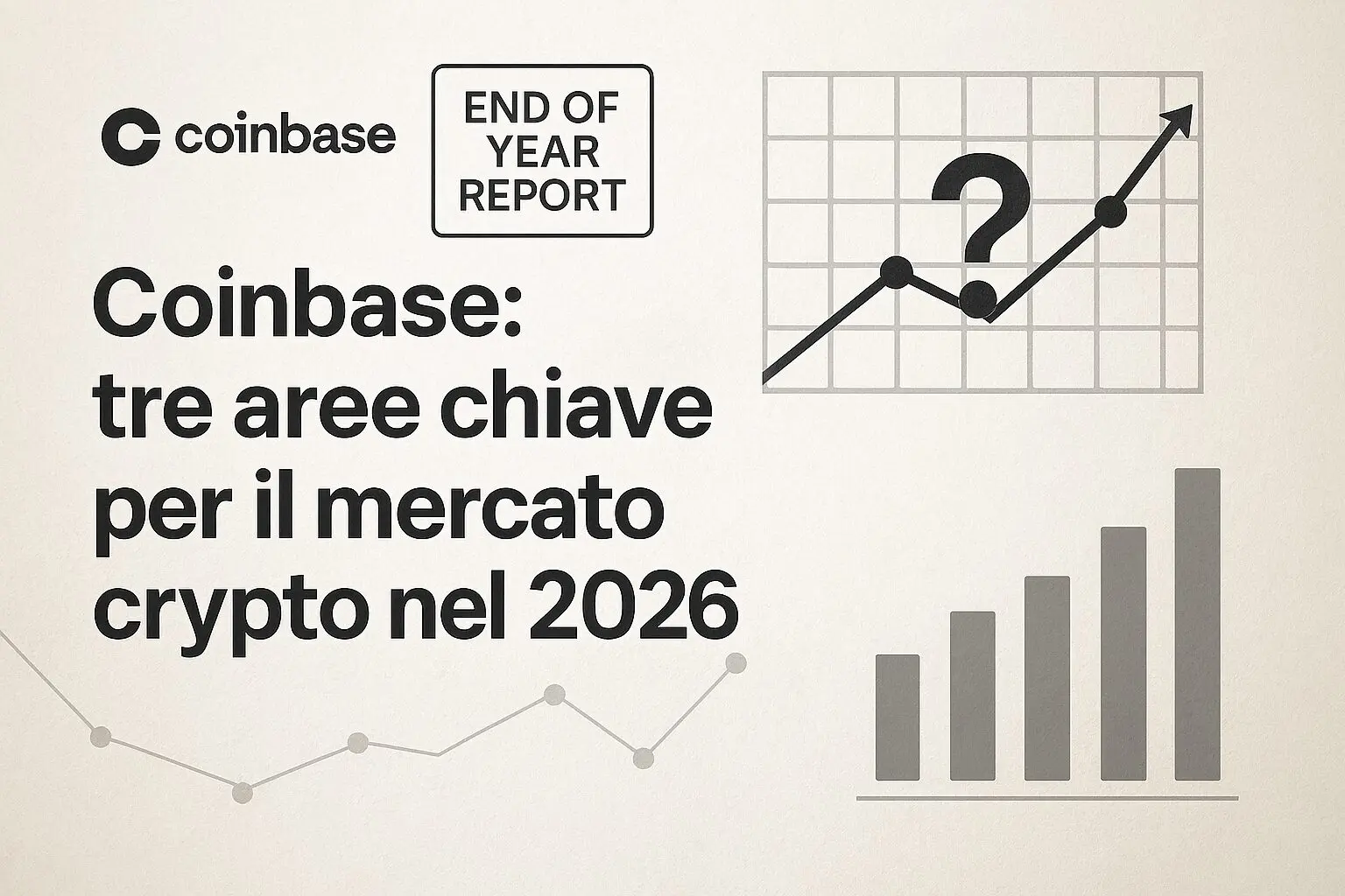 Coinbase: tre aree chiave per il mercato crypto nel 2026