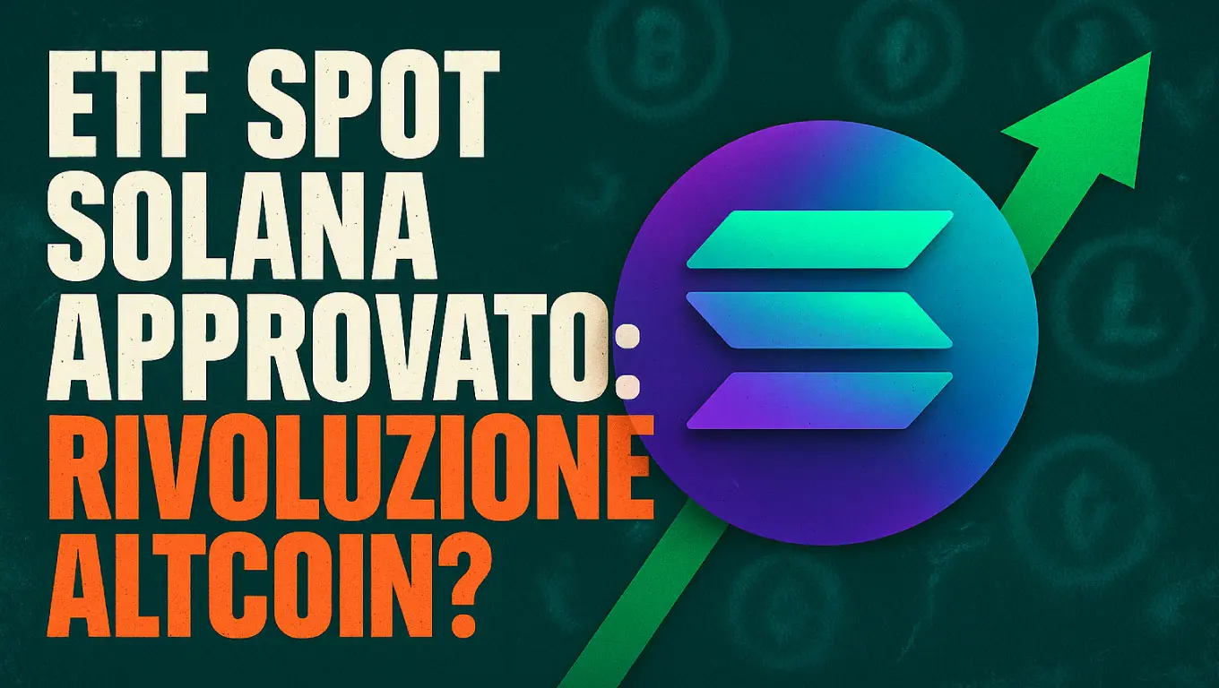 Debutta l'ETF spot Solana: rivoluzione altcoin?