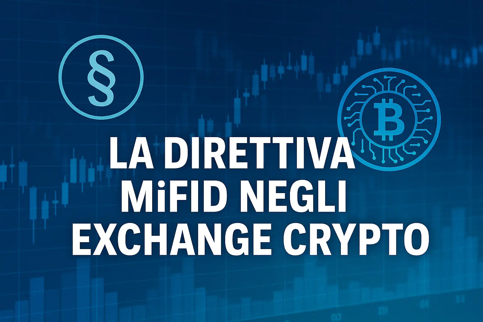 La direttiva MiFID negli exchange crypto