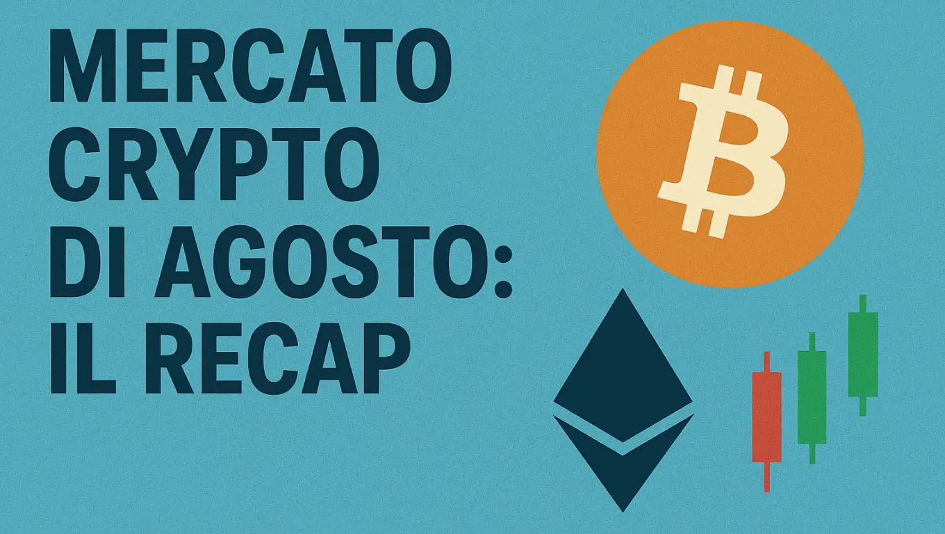 Mercato crypto di agosto: il recap 