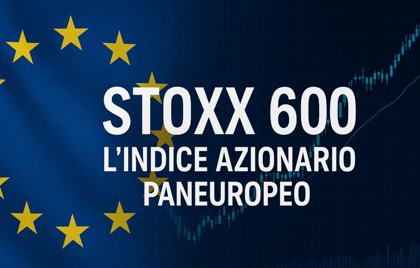 STOXX 600: l'indice azionario paneuropeo
