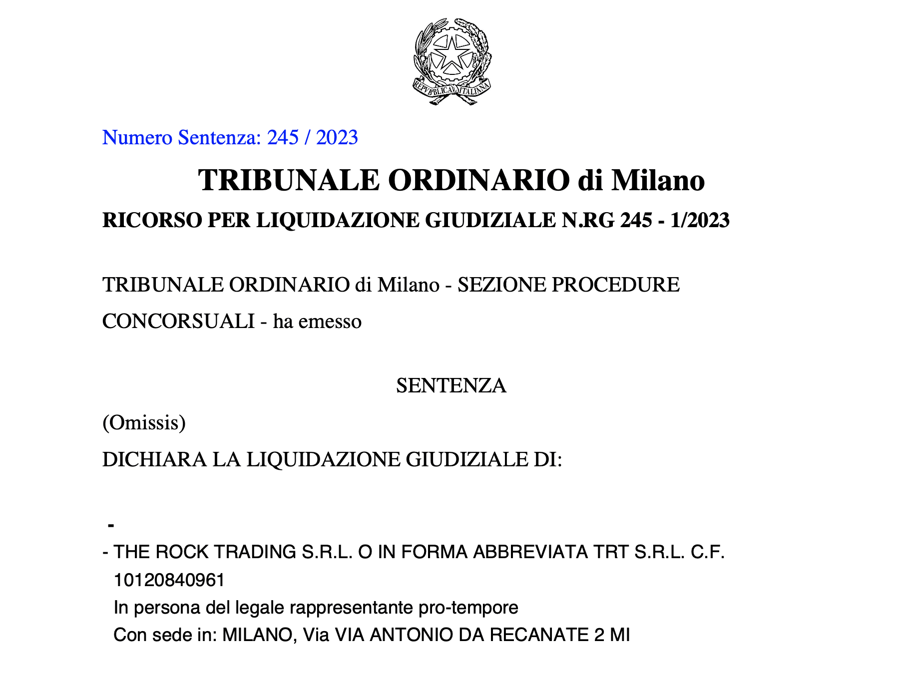 Dichiarata la liquidazione giudiziale di The Rock Trading S.r.l.