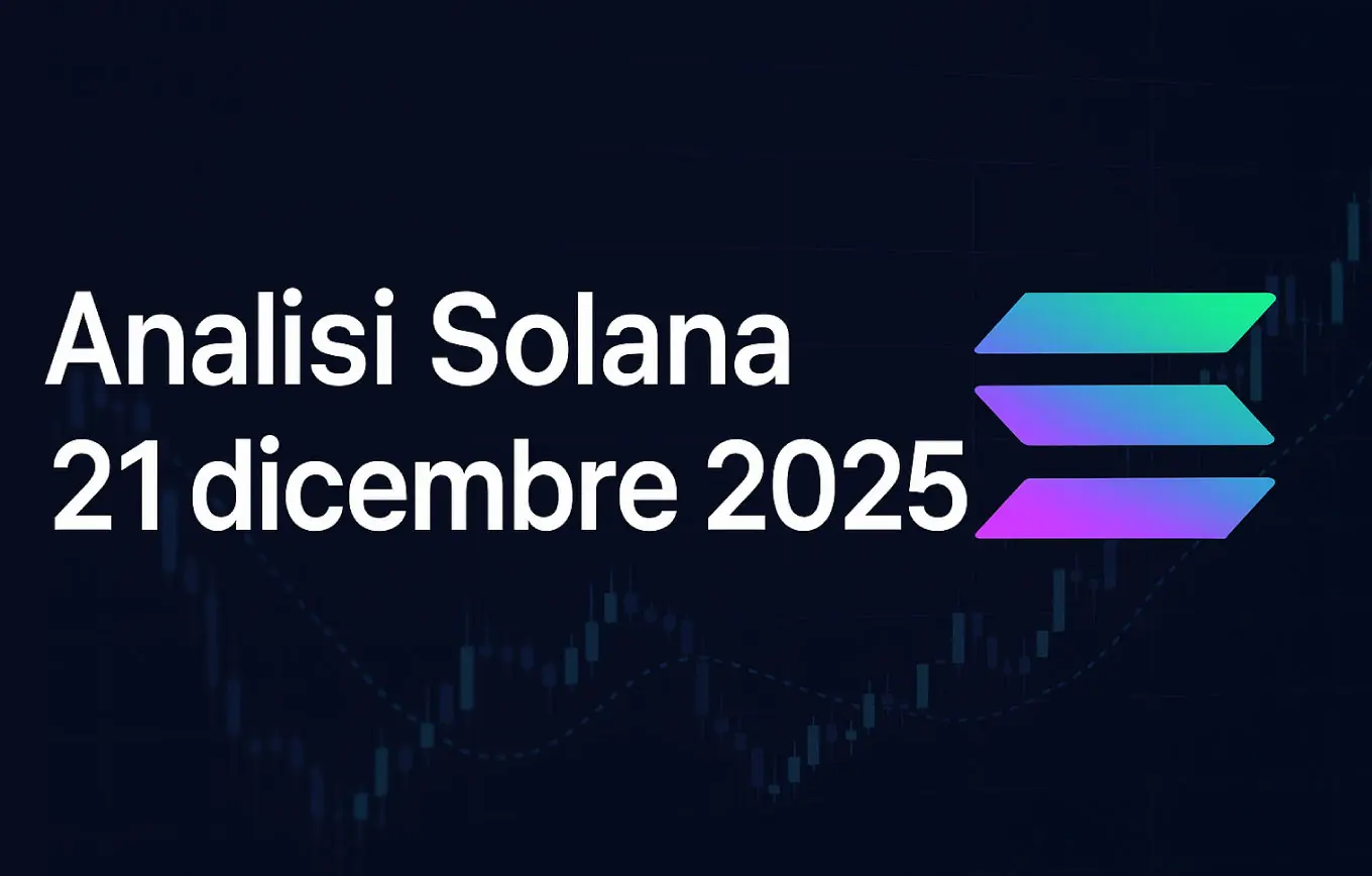 Analisi Solana 21/12: come sta SOL?