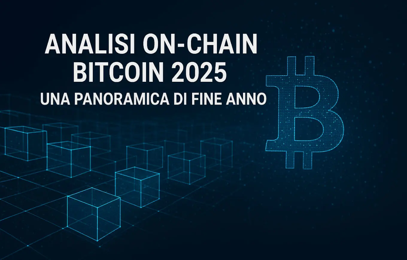 Analisi on-chain Bitcoin 2025: una panoramica di fine anno