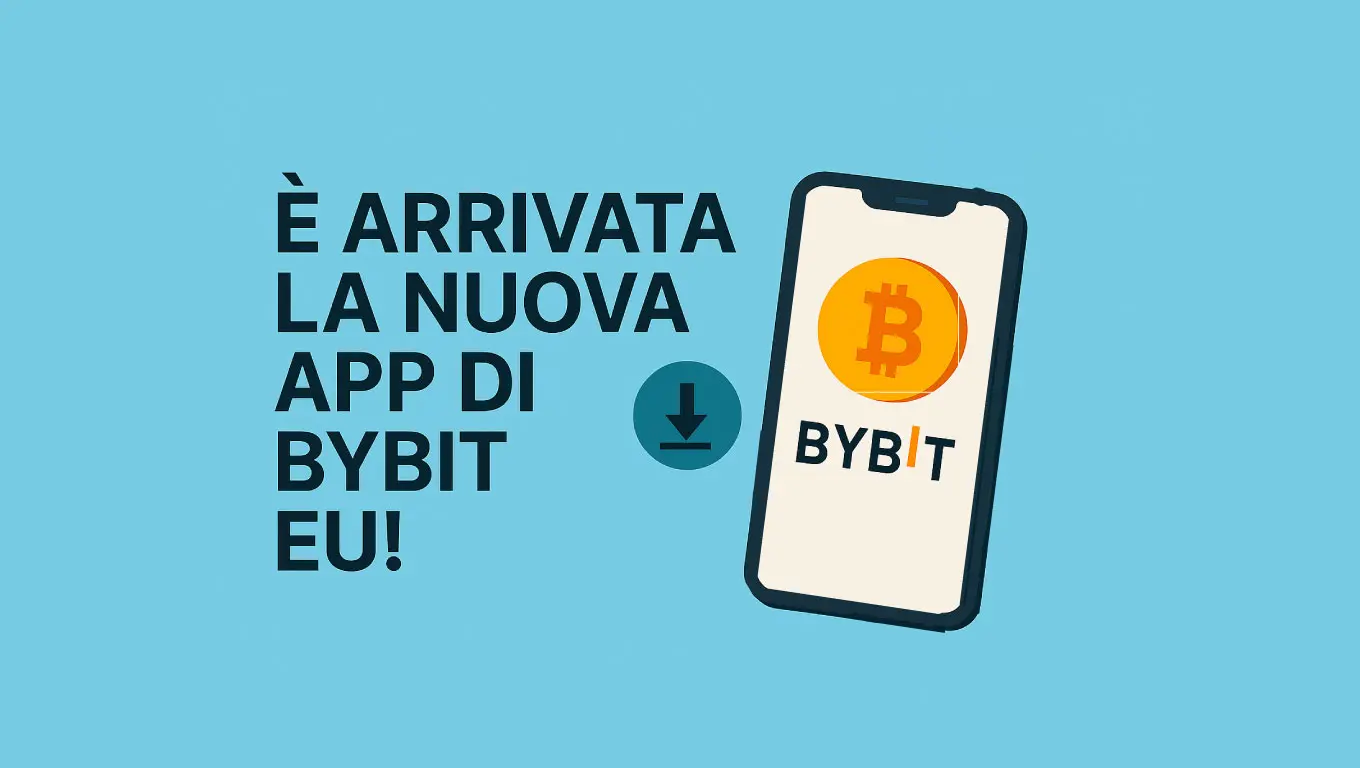 UFFICIALE: è uscita l'app di Bybit Europe!