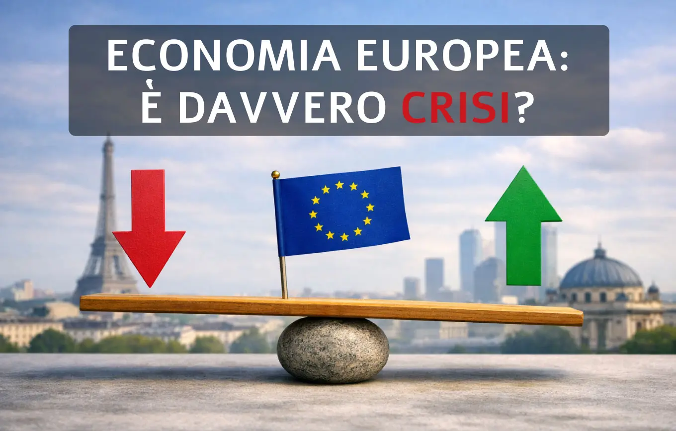 Economia europea: è davvero crisi?