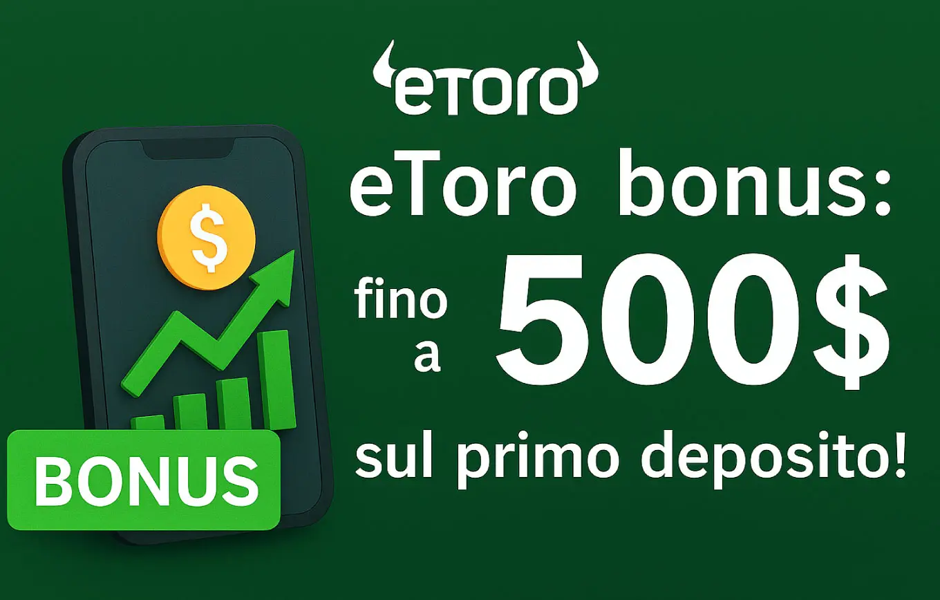eToro bonus: fino a 500$ sul primo deposito!