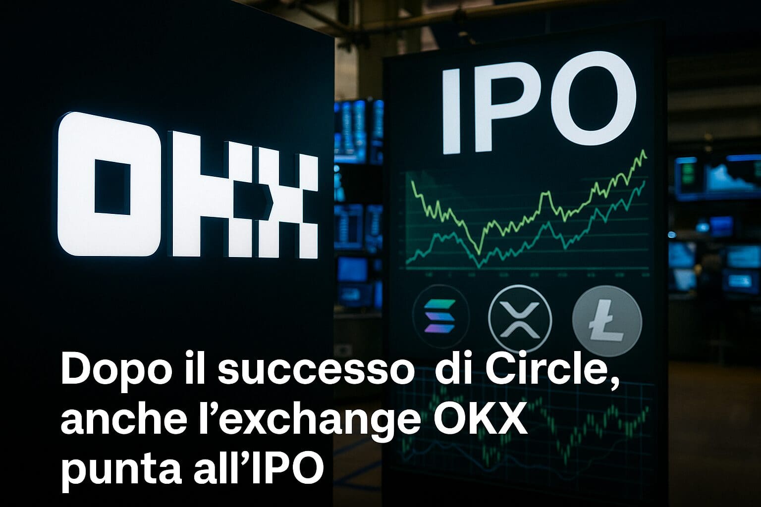 Dopo il successo di Circle, anche l'exchange OKX punta all'IPO