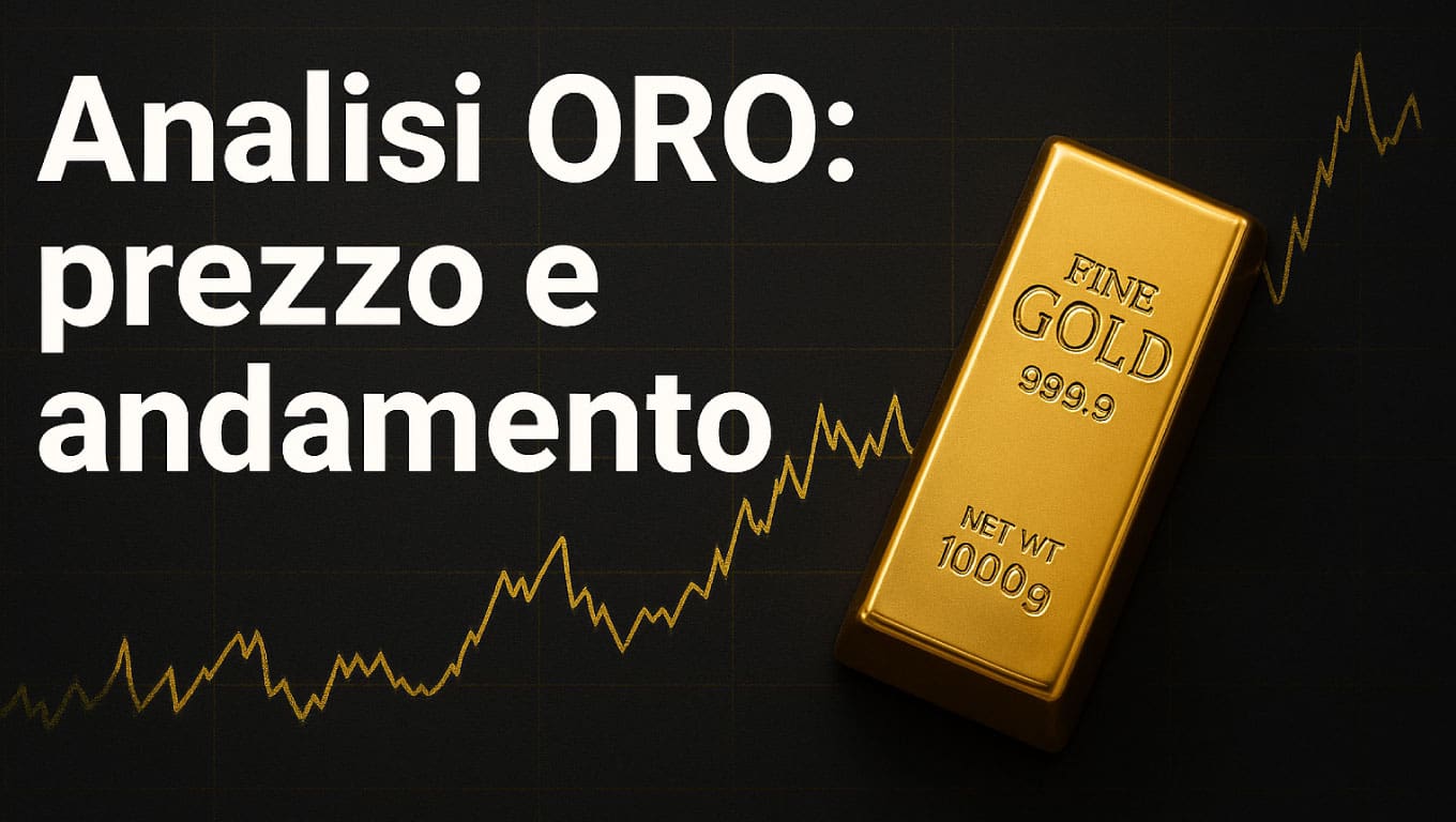 Analisi ORO: prezzo e andamento