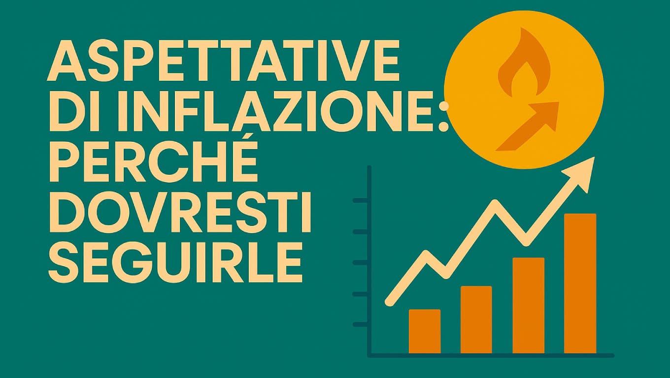 Aspettative di inflazione: perché dovresti seguirle