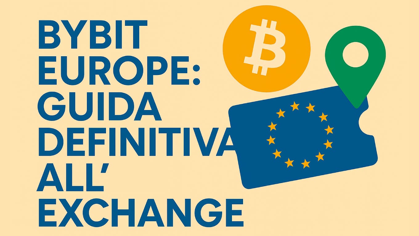 Bybit Europe: GUIDA DEFINITIVA all'exchange