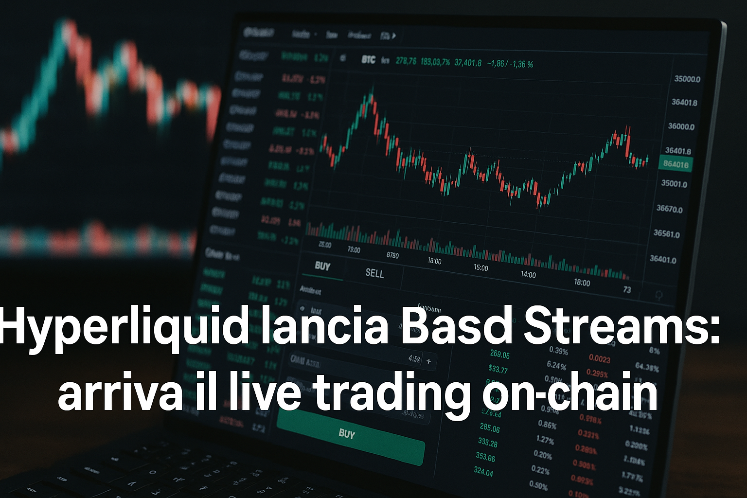 Hyperliquid lancia Based Streams: arriva il live trading on-chain