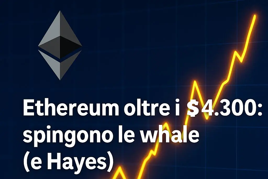 Ethereum oltre i $4.300: spingono le whale (e Hayes)