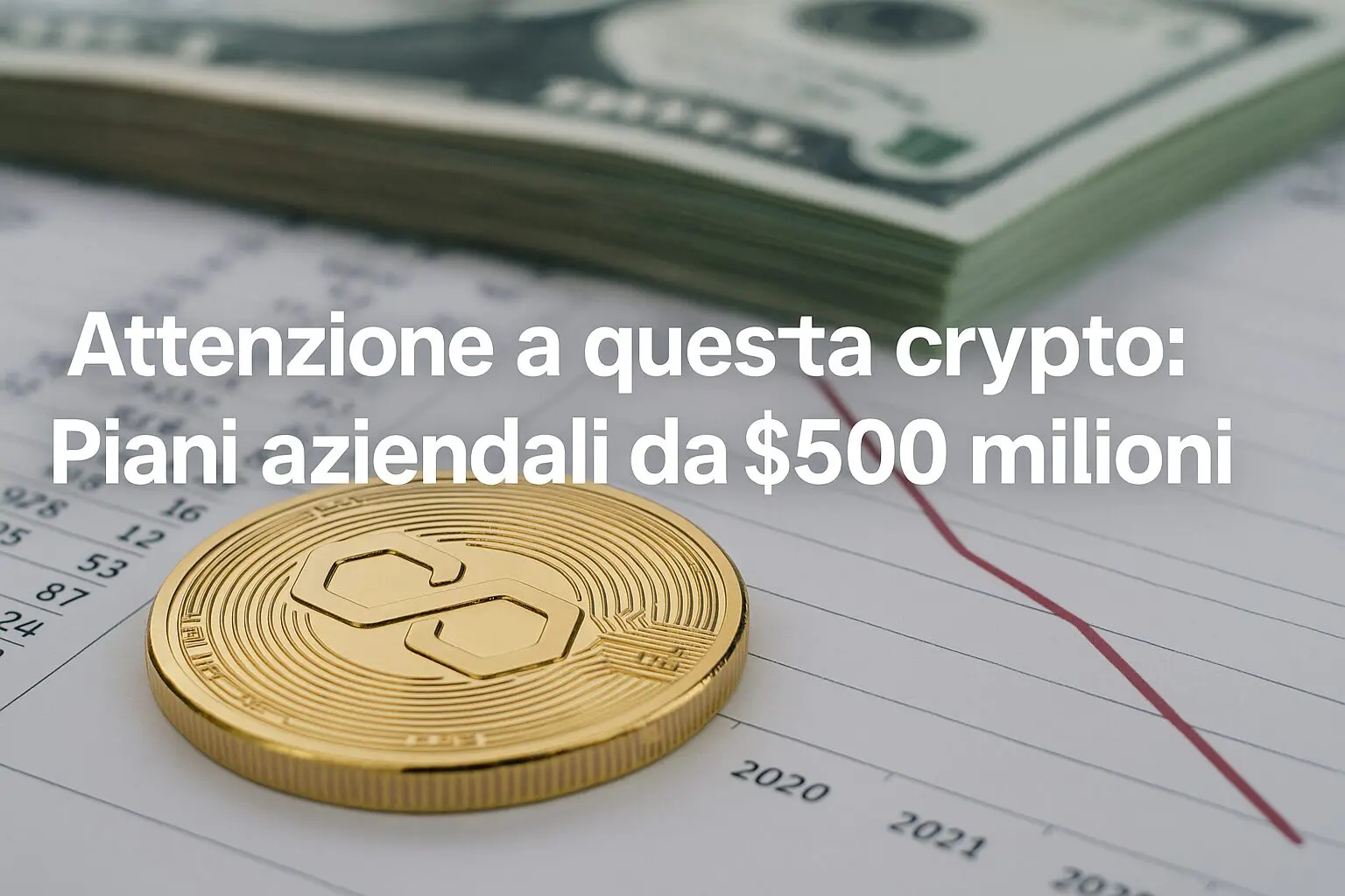 Attenzione a questa crypto: Piani aziendali da $500 milioni