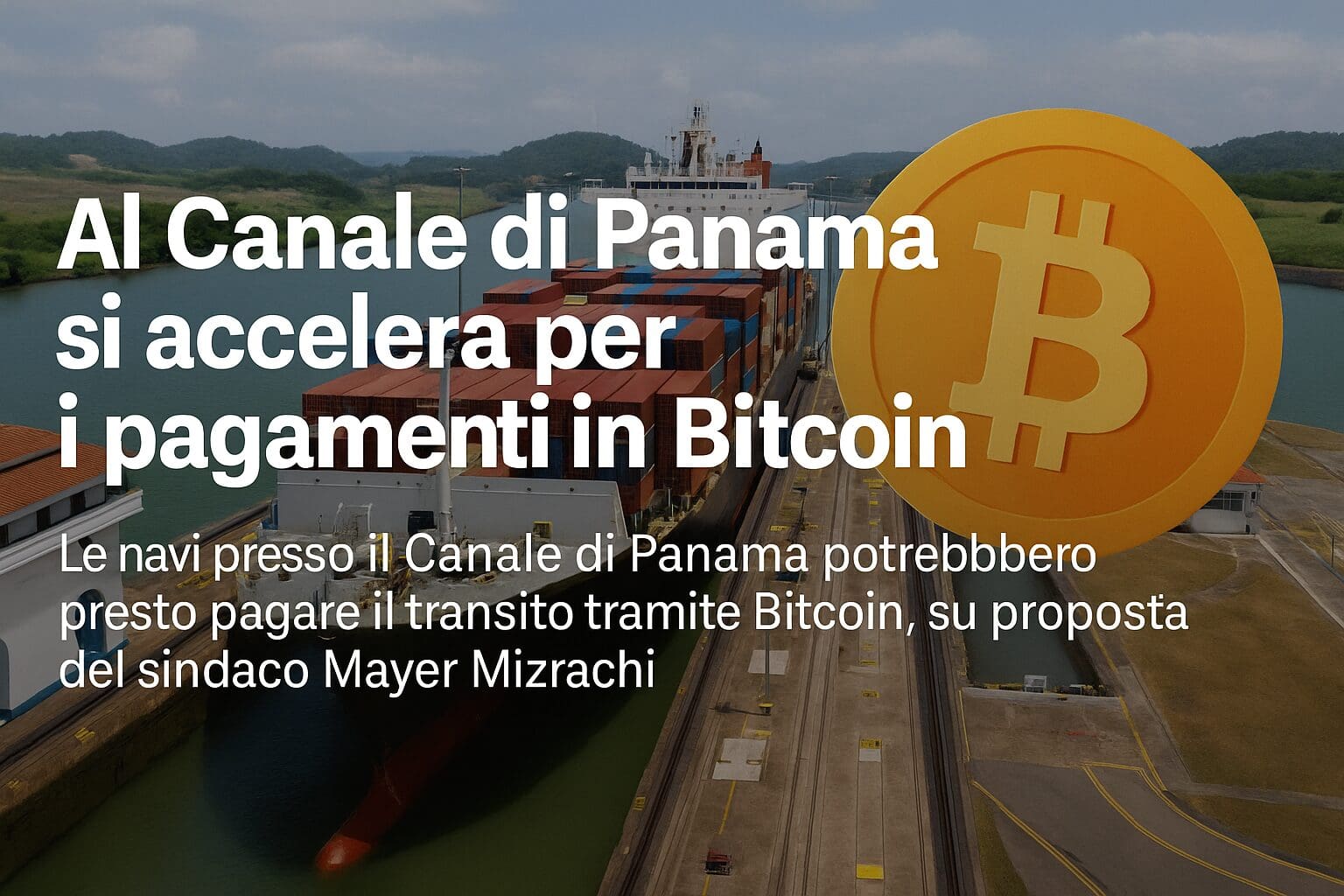 Al Canale di Panama si accelera per i pagamenti in Bitcoin