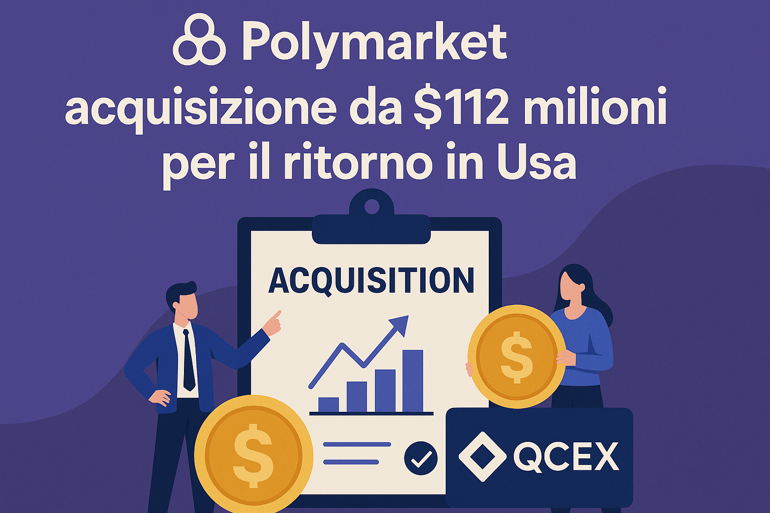 Polymarket: acquisizione da $112 milioni per il ritorno in Usa