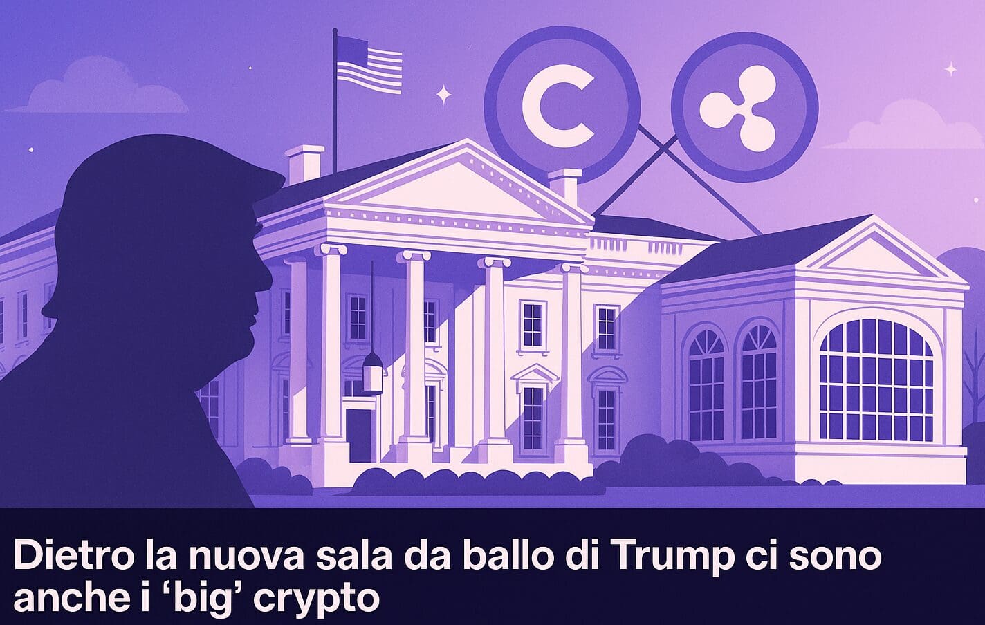 Dietro la nuova sala da ballo di Trump ci sono anche i “big” crypto