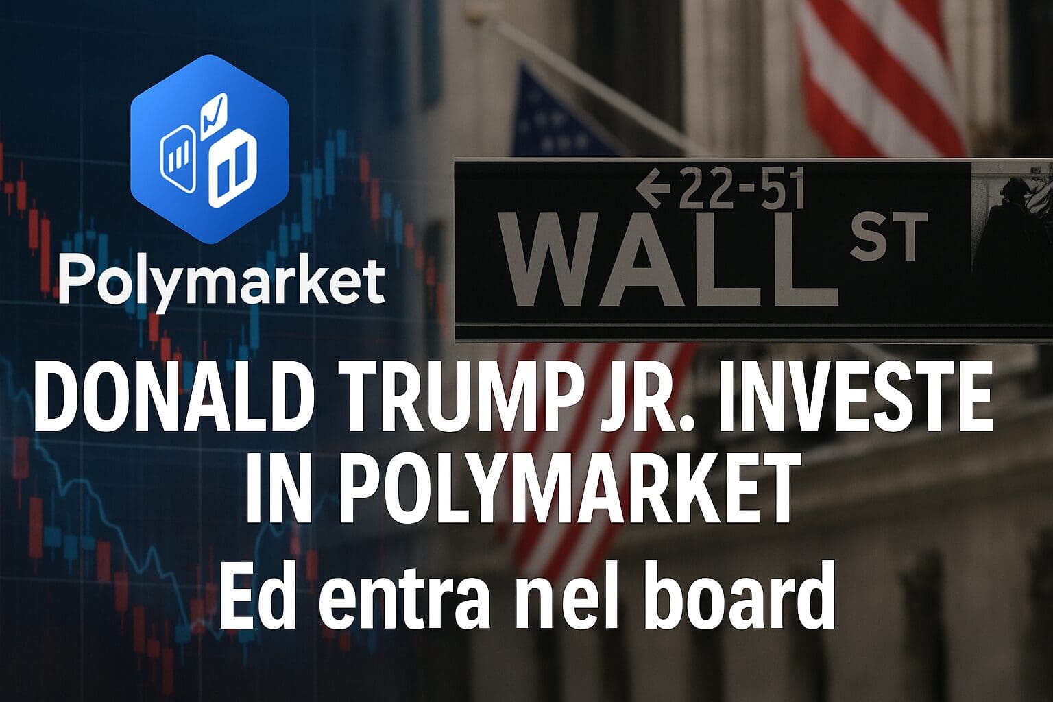 Donald Trump jr. investe in Polymarket ed entra nel board