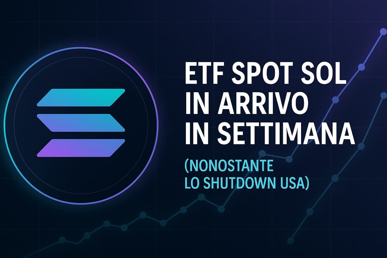 ETF spot SOL in arrivo in settimana (nonostante lo shutdown Usa)