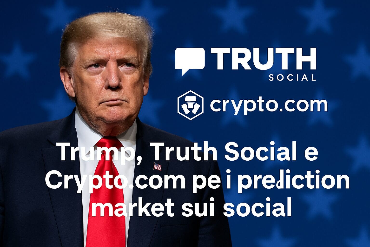 Trump, Truth social e Crypto.com per i prediction market sui social