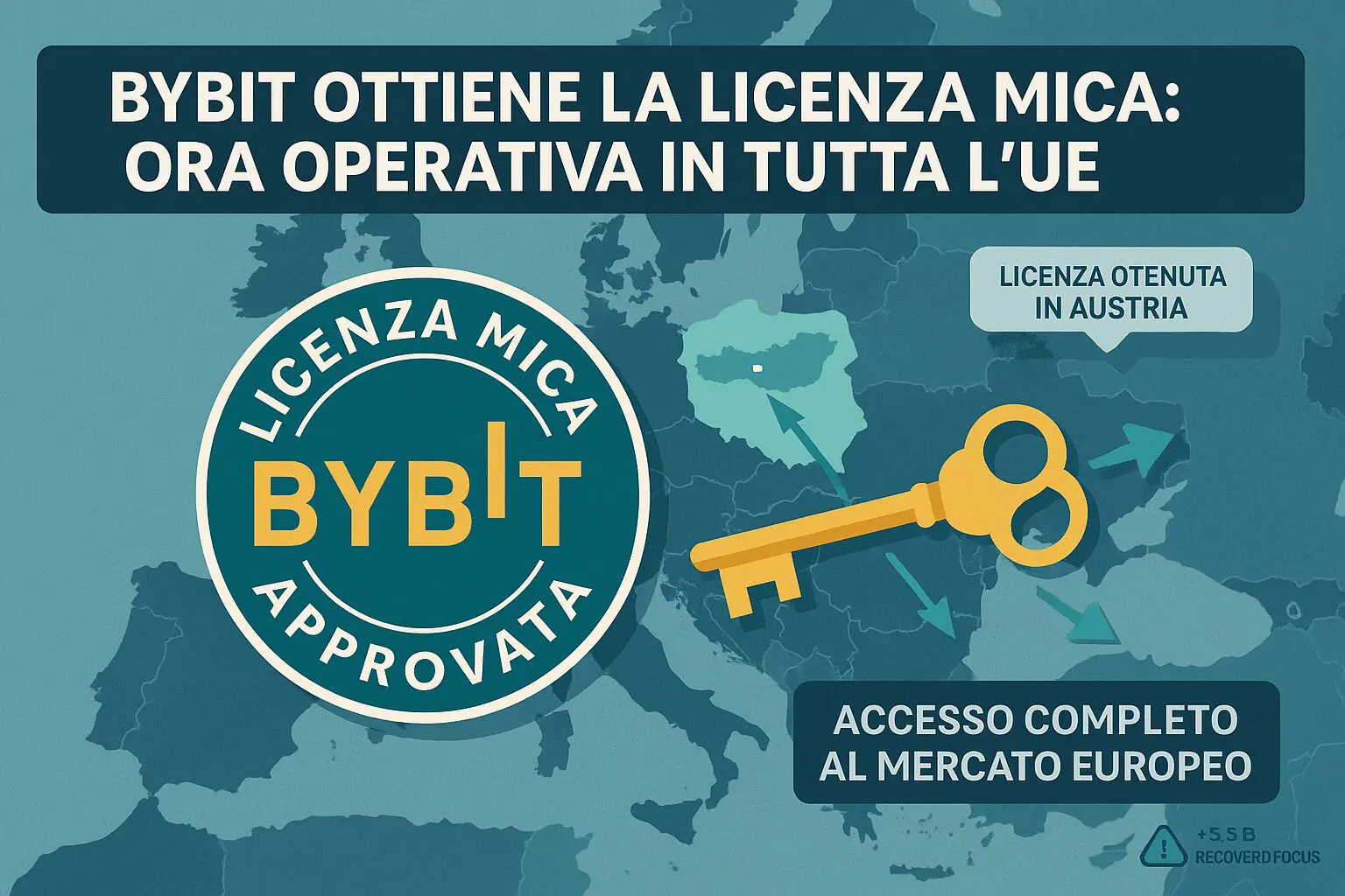Bybit a patti con l’Ue: ottenuta la licenza MiCA!