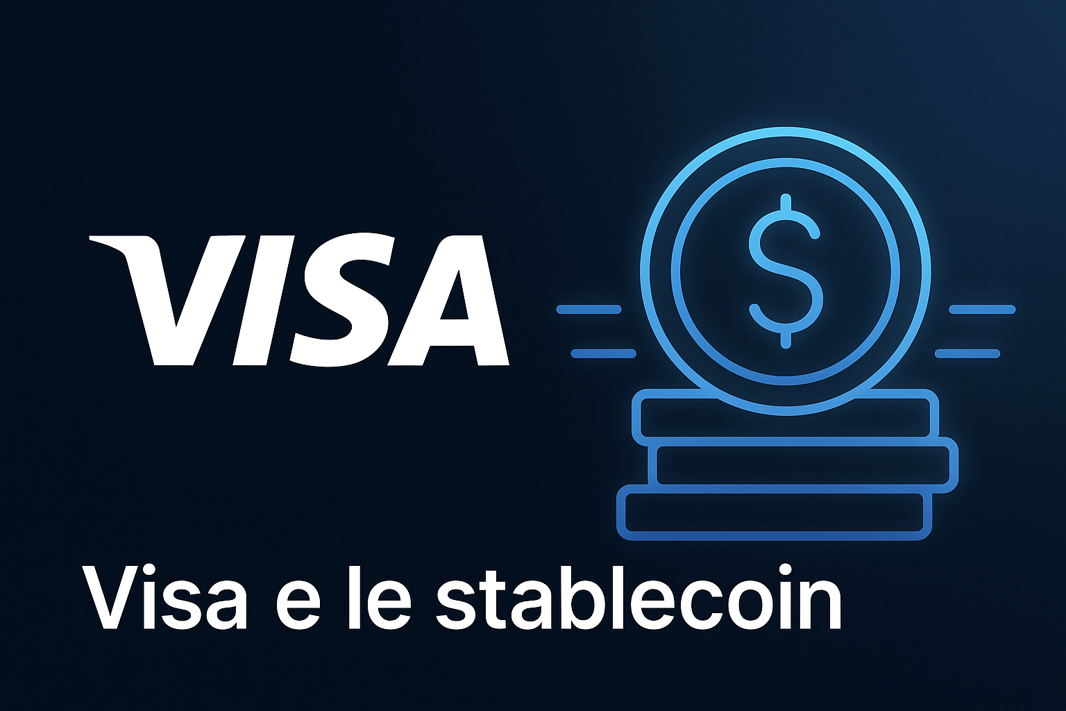 Visa: c’è chi scommette sul rialzo del titolo grazie alle stablecoin
