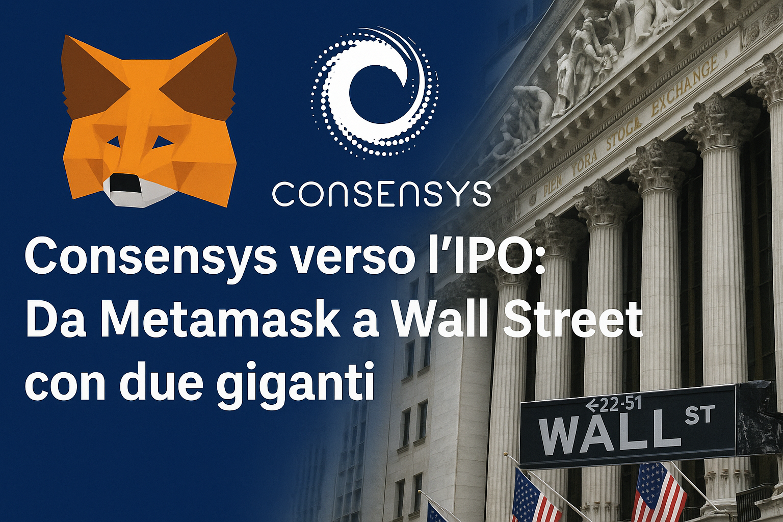 Consensys verso l'IPO: Da Metamask a Wall Street con due giganti