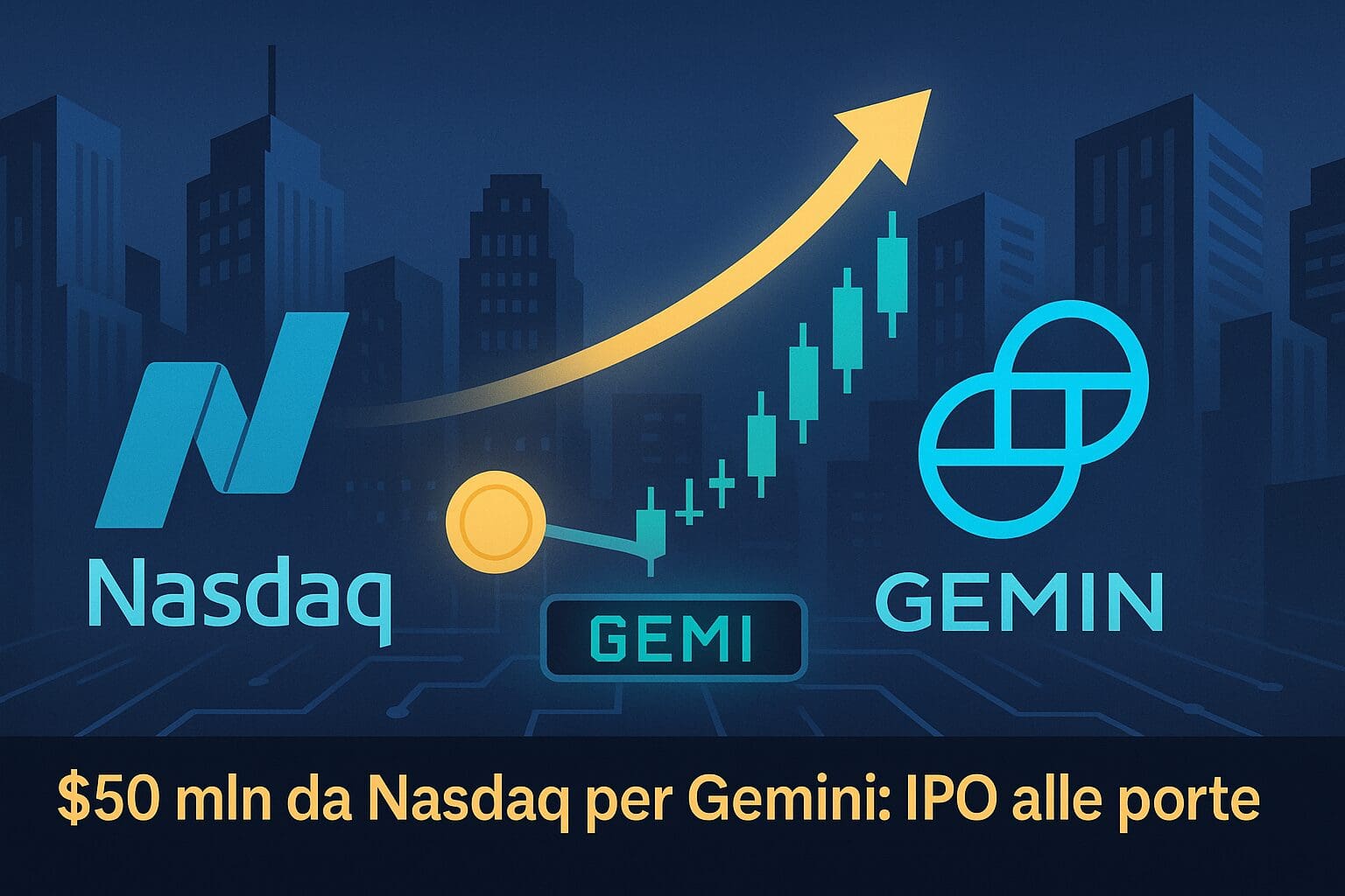$50 milioni da Nasdaq per Gemini: l’IPO alle porte
