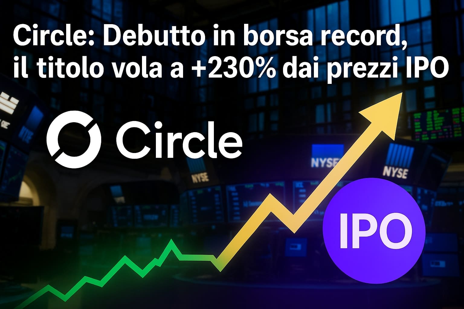 Circle: Debutto in borsa record, il titolo vola a +230% dai prezzi IPO