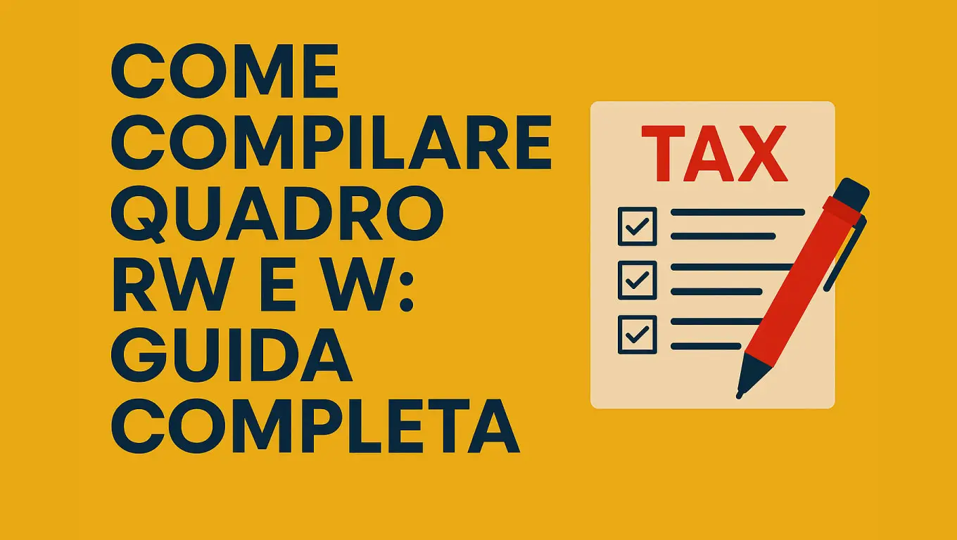 Come compilare Quadro RW e W: GUIDA COMPLETA