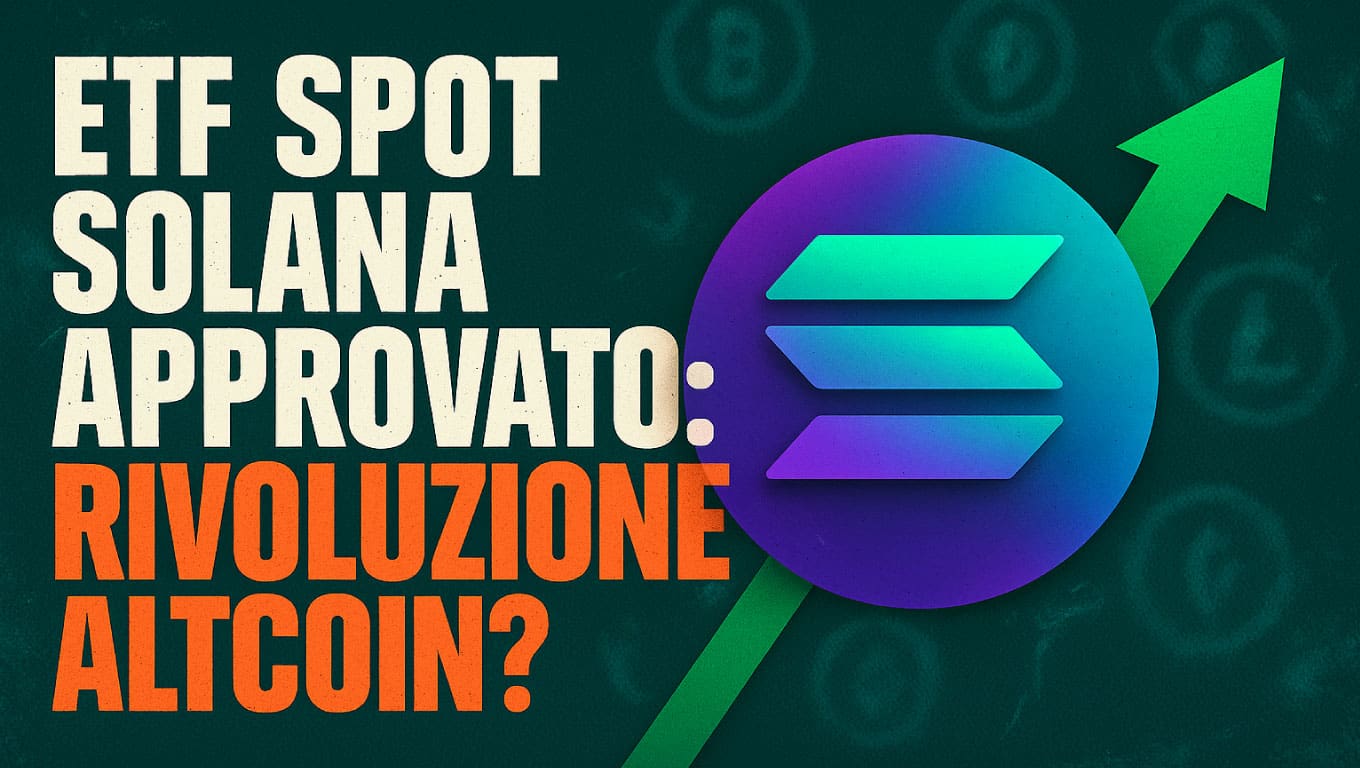 Debutta l’ETF spot Solana: rivoluzione altcoin?