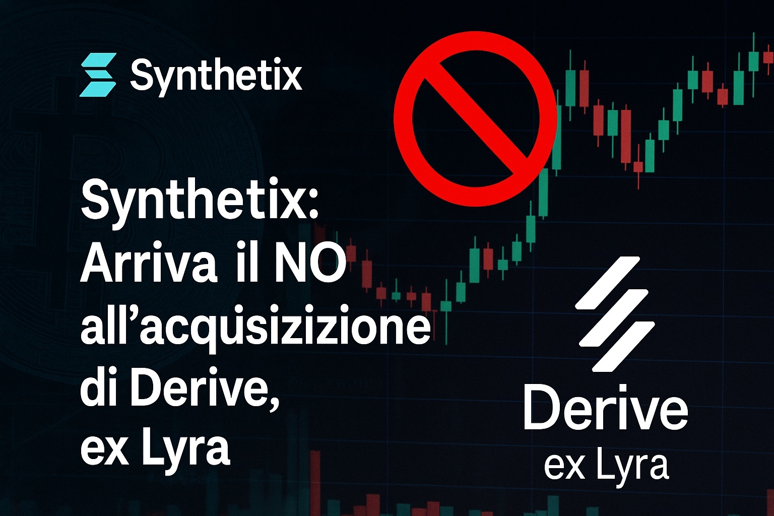 Synthetix: Arriva il NO all'acquisizione di Derive, ex Lyra