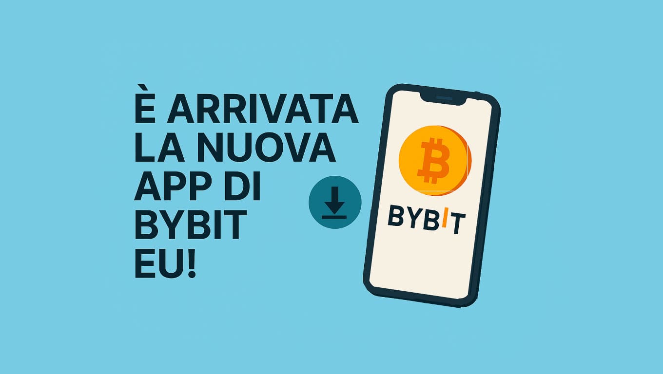 UFFICIALE: è uscita l’app di Bybit Europe!