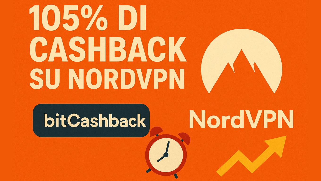 105% di cashback su NordVPN: approfittane!